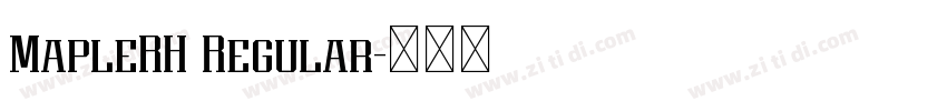 MapleRH Regular字体转换